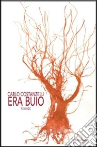 Era buio