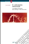 Il cambiamento intenzionale. Psicopedagogia del linguaggio, dei processi cognitivi e della comunicazione libro