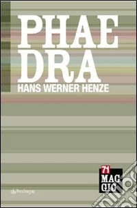 Phaedra di Hans Werner Henze