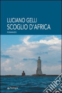 Scoglio D Africa Luciano Gelli Sconto 5