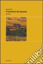 Frammenti del passato libro