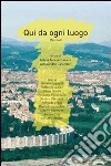 Qui da ogni luogo libro