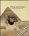 Il fotografo dei faraoni. Antonio Beato in Egitto 1860-1900. Catalogo della mostra. Ediz. illustrata libro di Ferri A. (cur.)