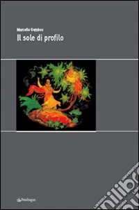 Il sole di profilo