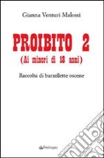 Proibito 2 (ai minori di 18 anni). Raccolta di barzellette oscene