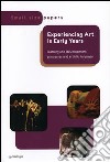Experiencing art in early years. Lerning and development processes and artistic language libro