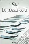 Rossini. La gazza ladra libro