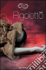 Giuseppe Verdi. Rigoletto libro