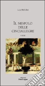 Il nespolo delle cinciallegre libro