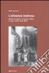 L'alleanza inattesa. Mondo contadino e prigionieri alleati in fuga in Italia (1943-1945) libro