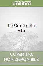 Le Orme della vita libro