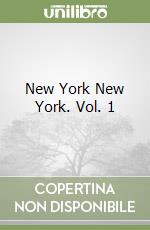 New York New York. Vol. 1