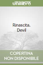 Rinascita. Devil libro