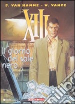 Il giorno del sole nero. XIII. Vol. 1 libro