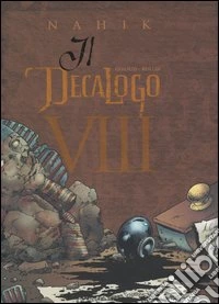 Nahik. Il decalogo. Vol. 8 libro