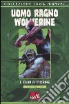 Duri a morire. Uomo Ragno & Wolverine. Vol. 1 libro