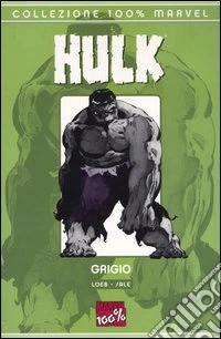 Grigio. Hulk