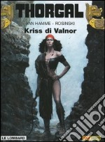 Thorgal. Vol. 28: Kriss di Valnor libro