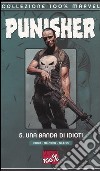 Una banda di idioti. The Punisher. Vol. 5 libro