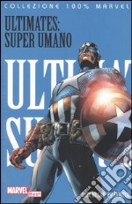 Super umano. Ultimates