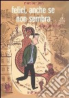 Felici, anche se non sembra. Monsieur Jean. Vol. 2 libro