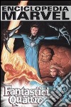 Fantastici quattro. Enciclopedia Marvel. Vol. 3 libro di Brighel M. (cur.)