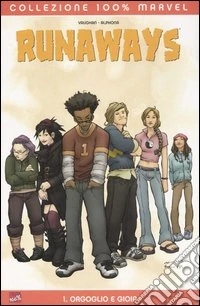 Runaways. Orgoglio e gioia. Vol. 1 libro