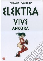 Elektra vive ancora libro