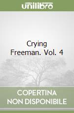 Crying Freeman. Vol. 4