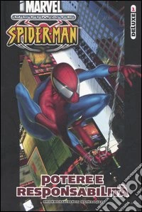 Potere e responsabilità. Ultimate Spider-Man libro