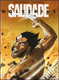 Saudade. Wolverine