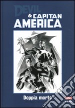 Doppia morte. Devil & Capitan America libro