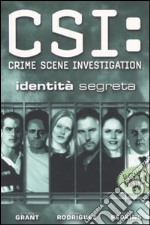 Identità segreta. CSI: Crime Scene Investigation