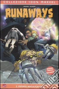 Inferno adolescente. Runaways. Vol. 2 libro