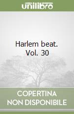 Harlem beat. Vol. 30