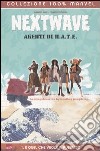 E quel che vuole il pubblico. Nextwave. Agenti di H.A.T.E. (1) libro