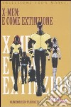 X-men. E come extinzione libro