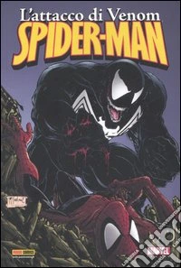 L'attacco di Venom. Spider-Man libro