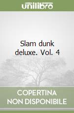 Slam dunk deluxe. Vol. 4 libro