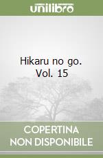 Hikaru no go. Vol. 15 libro