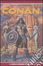 I gioelli di Gwahlur e altre storie. Conan (5) libro