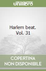 Harlem beat. Vol. 31 libro