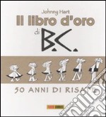 Il libro d'oro di B.C. 50 anni di risate libro