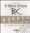 Il libro d'oro di B.C. 50 anni di risate libro