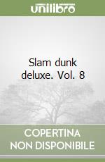 Slam dunk deluxe. Vol. 8 libro