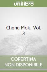 Chong Mok. Vol. 3 libro