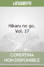 Hikaru no go. Vol. 17 libro