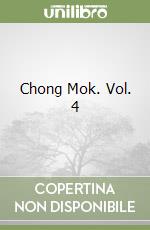 Chong Mok. Vol. 4 libro