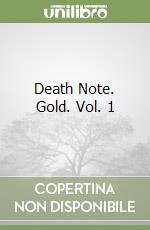 Death Note. Gold. Vol. 1 libro