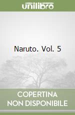 Naruto. Vol. 5 libro